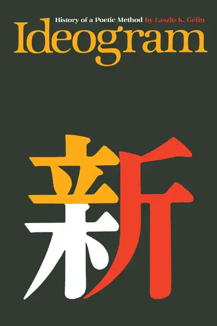 Ideogram: History of a Poetic Method - Paperback