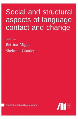 Social and structural aspects of language contact and change - Hardcover