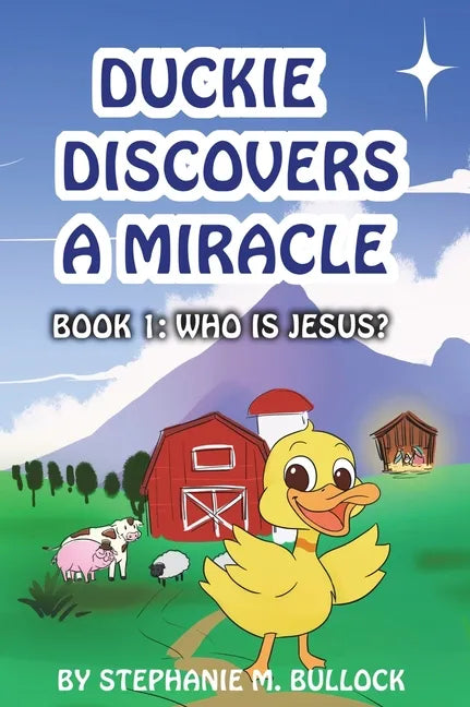 Duckie Discovers a Miracle - Hardcover