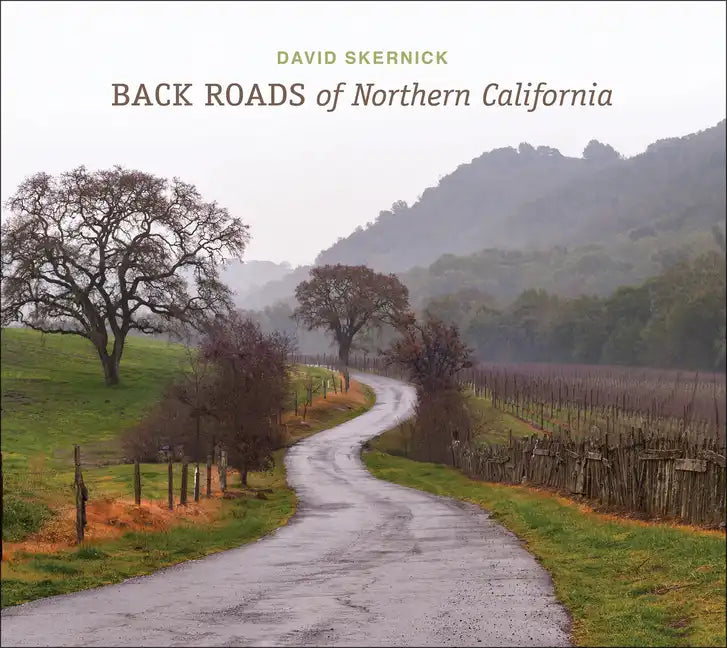 Back Roads of Northern California - Hardcover