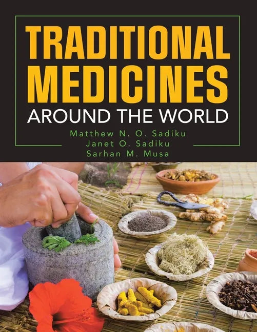 Traditional Medicines Around the World - Paperback