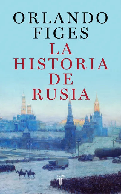 La Historia de Rusia / The Story of Russia - Hardcover