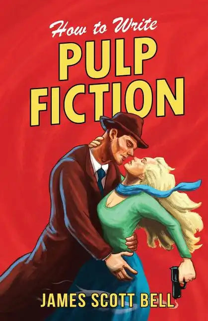 How to Write Pulp Fiction - Paperback