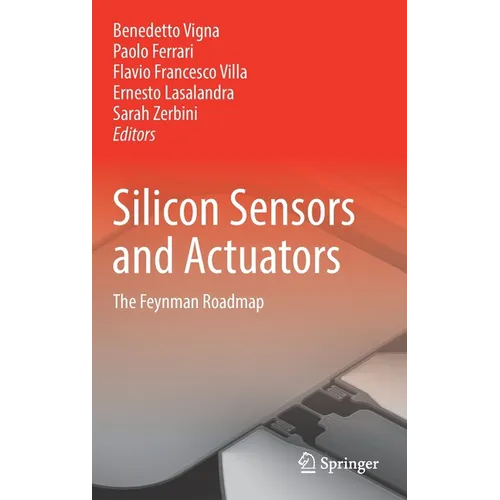 Silicon Sensors and Actuators: The Feynman Roadmap - Hardcover