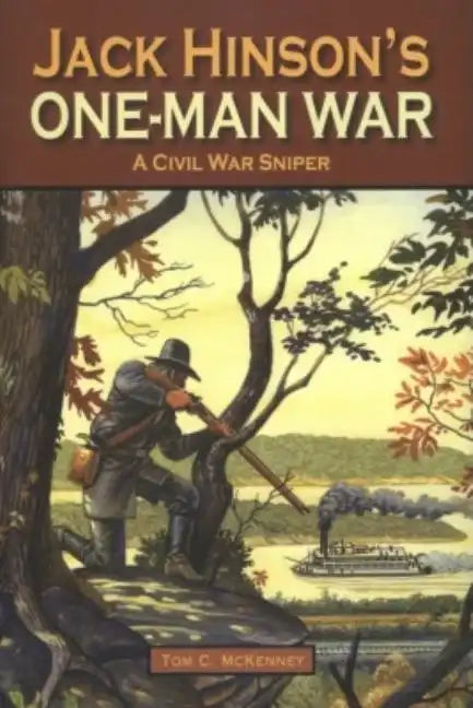 Jack Hinson's One-Man War - Hardcover