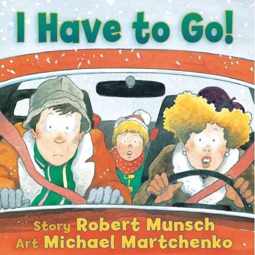 I Have to Go! - Board Book