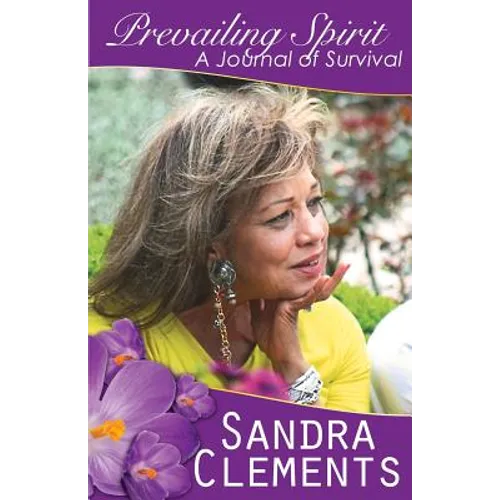 Prevailing Spirit: A Journal of Survival - Paperback