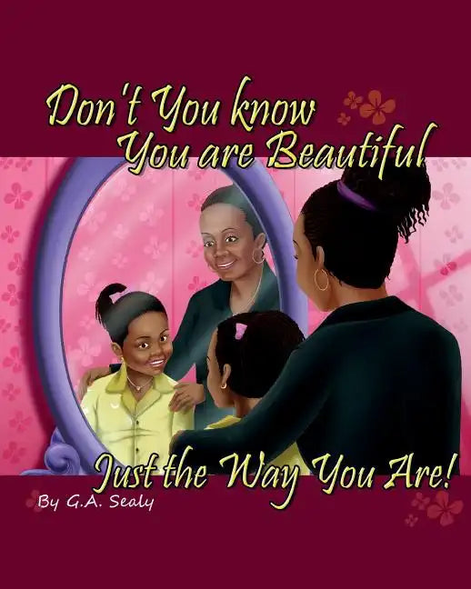 Don't You know You are Beautiful Just the Way You Are! - Paperback