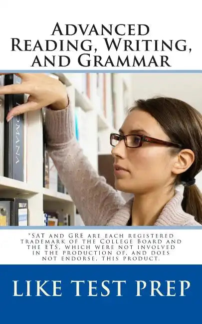 Advanced Reading, Writing, and Grammar: for Test Preparation - Paperback