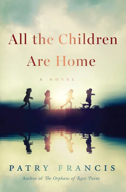 All the Children Are Home - Hardcover