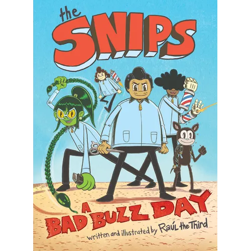The Snips: A Bad Buzz Day (a Graphic Novel) - Hardcover
