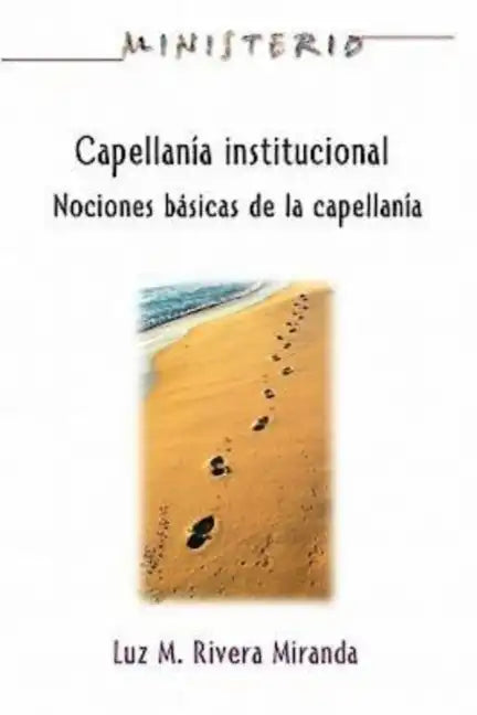 Capellan a Institucional - Ministerio Series Aeth: Institutional Chaplaincy Manual - Paperback
