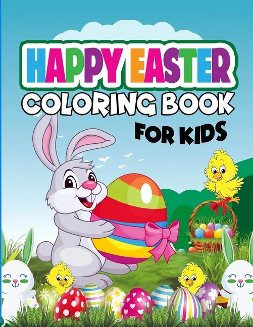 Happy Easter Coloring Book for Kids: Holiday coloring book for pre-k and kids 4 - 10 and up - Paperback