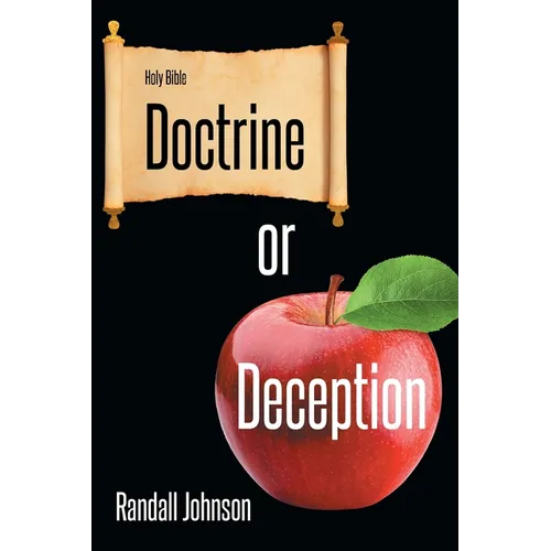 Doctrine or Deception - Paperback
