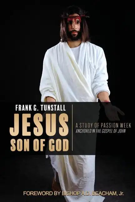 Jesus Son of God, A Study of Passion Week - Paperback