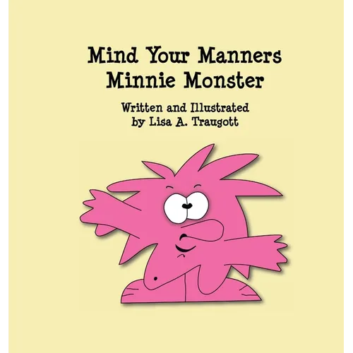 Mind Your Manners Minnie Monster - Hardcover