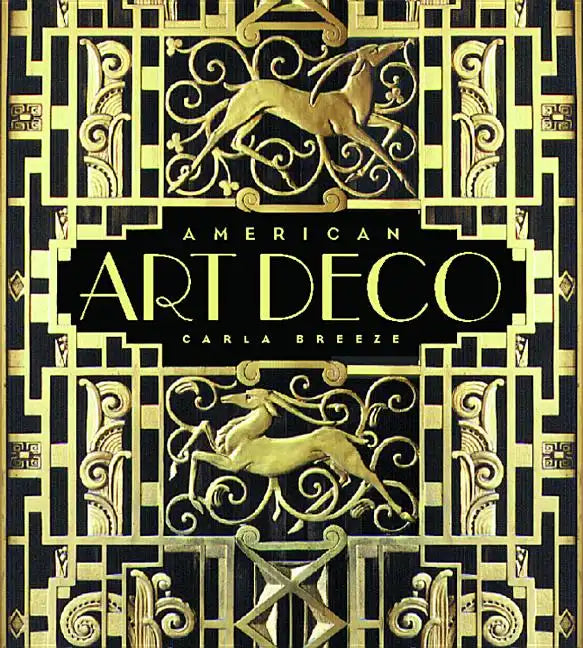 American Art Deco: Modernistic Architecture and Regionalism - Hardcover