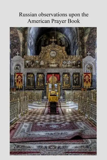 Russian Observations upon the American Prayerbook - Paperback