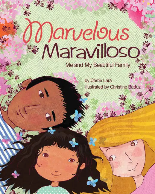 Marvelous Maravilloso: Me and My Beautiful Family - Hardcover