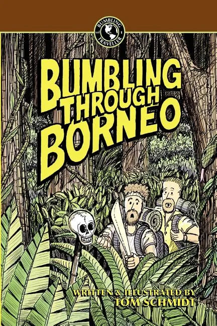 Bumbling Through Borneo - Paperback