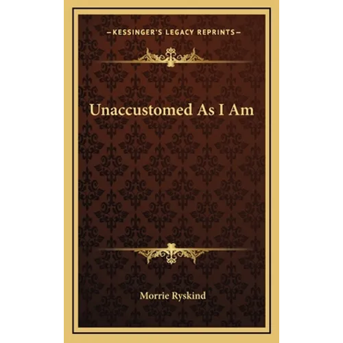 Unaccustomed As I Am - Hardcover