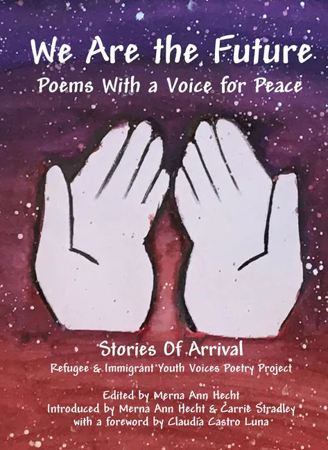 We Are the Future: Poems with a Voice for Peace - Paperback