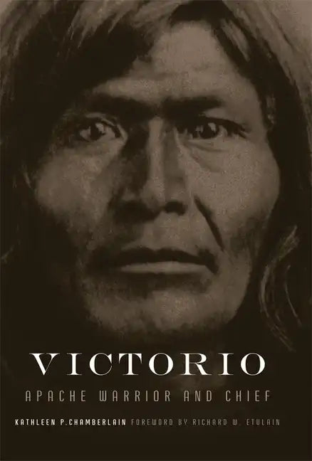 Victorio, 22: Apache Warrior and Chief - Paperback