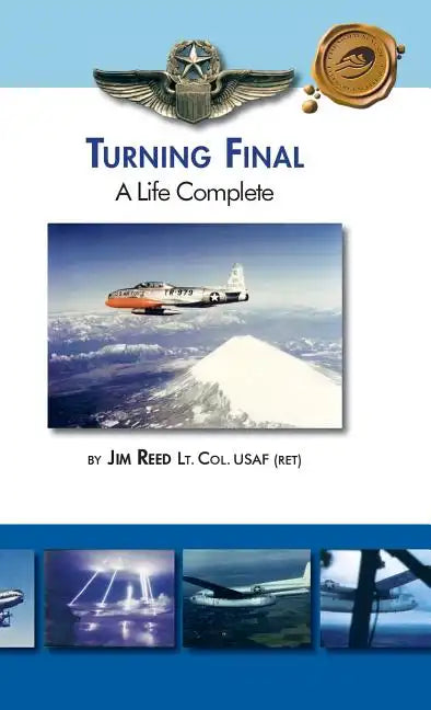 Turning Final, a Life Complete - Hardcover