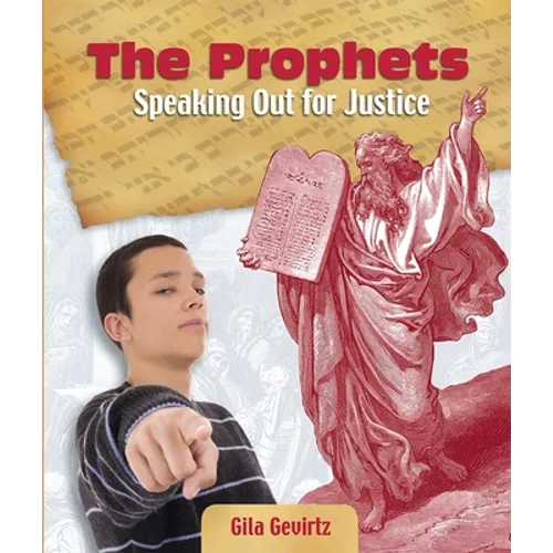 The Prophets: Speaking Out for Justice - Paperback