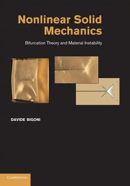 Nonlinear Solid Mechanics: Bifurcation Theory and Material Instability - Paperback