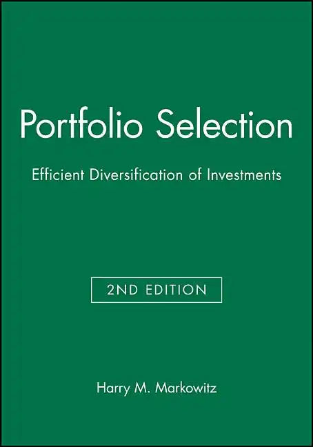 Portfolio Selection: Efficient Diversification of Investments - Hardcover