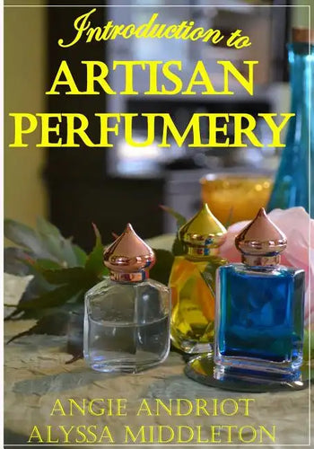 Introduction to Artisan Perfumery - Paperback