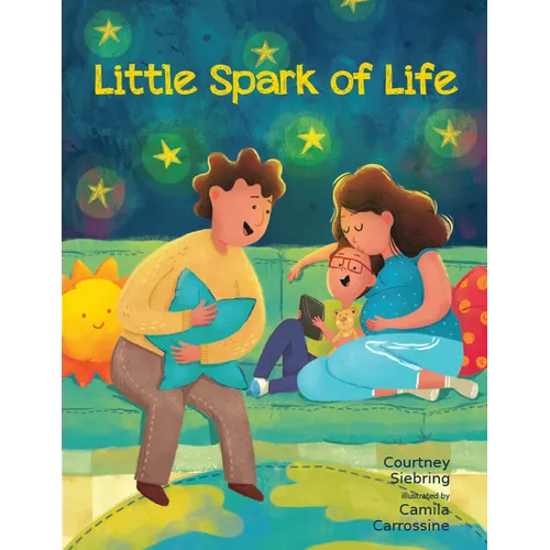 Little Spark of Life: A Celebration of Born and Preborn Human Life - Hardcover