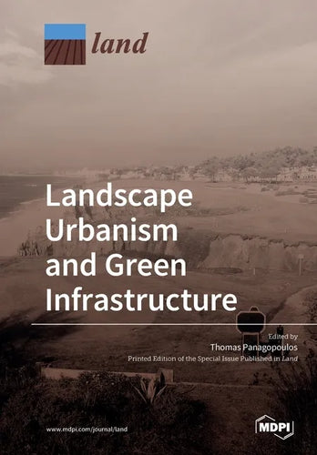 Landscape Urbanism and Green Infrastructure - Paperback