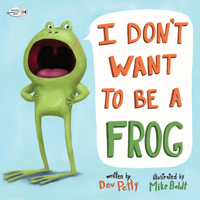 I Don't Want to Be a Frog - Paperback