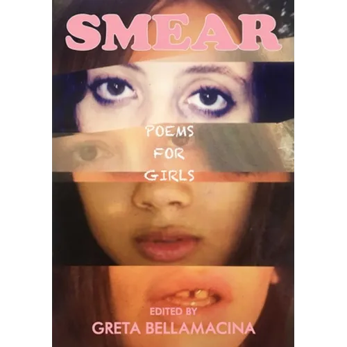 Smear: Poems for Girls - Paperback