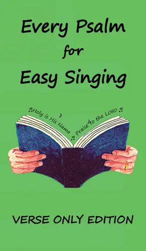 Every Psalm for Easy Singing: A translation for singing arranged in daily portions. Verse only edition - Hardcover