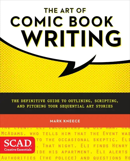 The Art of Comic Book Writing: The Definitive Guide to Outlining, Scripting, and Pitching Your Sequential Art Stories - Paperback