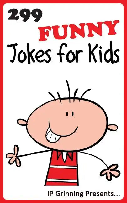 299 Funny Jokes for Kids: Joke Books for Kids - Paperback