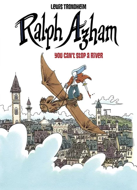 Ralph Azham Vol. 3: You Can't Stop a River - Hardcover