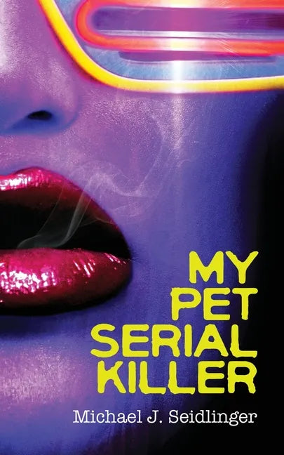 My Pet Serial Killer - Paperback
