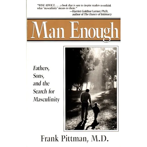 Man Enough: Fathers, Sons, and the Search for Masculinity - Paperback