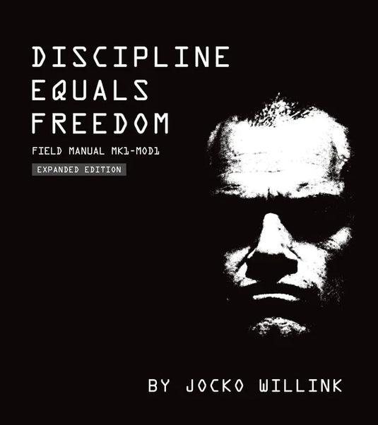 Discipline Equals Freedom: Field Manual Mk1-Mod1 - Hardcover
