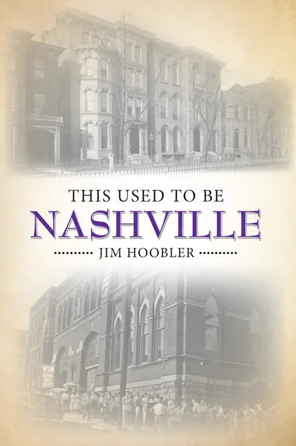 This Used to Be Nashville - Paperback