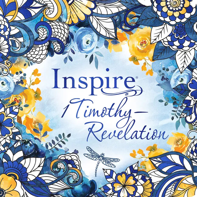 Inspire: 1 Timothy--Revelation (Softcover): Coloring & Creative Journaling Through 1 Timothy--Revelation - Paperback