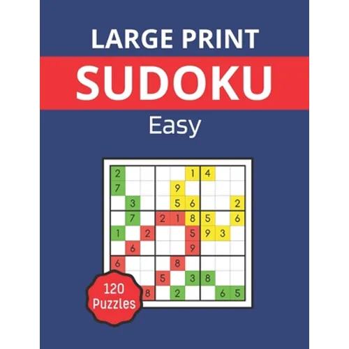 Large Print sudoku - Easy: Sudoku Book with 120 sudoku puzzles for adults and seniors - Paperback