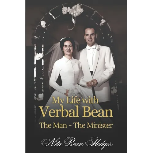 My Life with Verbal Bean: The Man - The Minister - Paperback