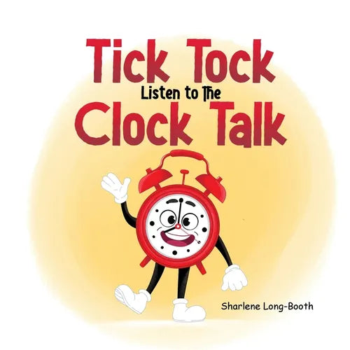Tick Tock, Listen to the Clock Talk - Paperback