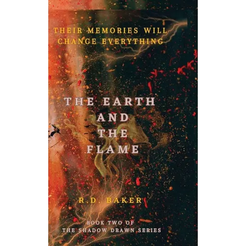 The Earth and The Flame - Hardcover