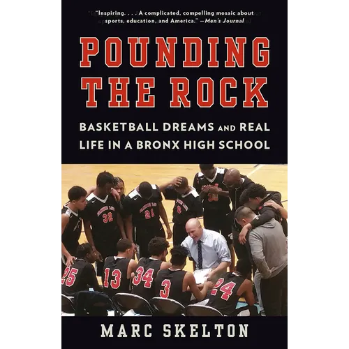 Pounding the Rock: Basketball Dreams and Real Life in a Bronx High School - Paperback